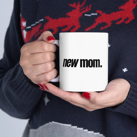 New Mom Mug, 11oz